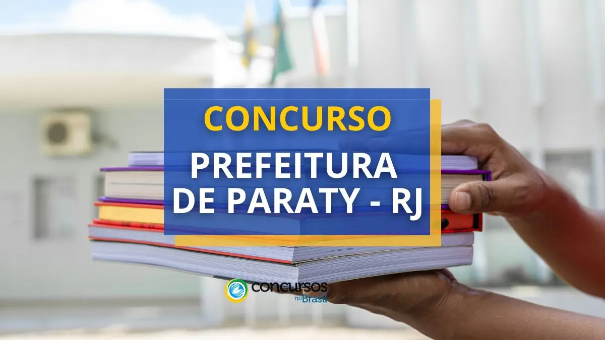 Concurso Prefeitura de Paraty - RJ oferece 324 vagas