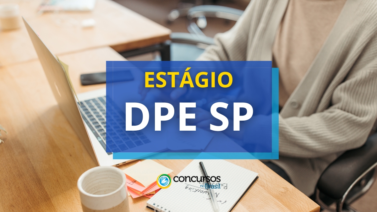 Estágio DPE SP publica 2 editais; bolsa de R$ 1 mil