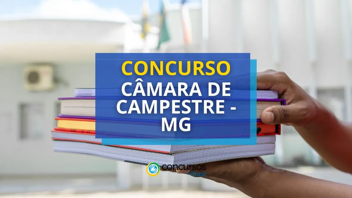 Concurso Câmara de Campestre - MG: até R$ 6.335,08