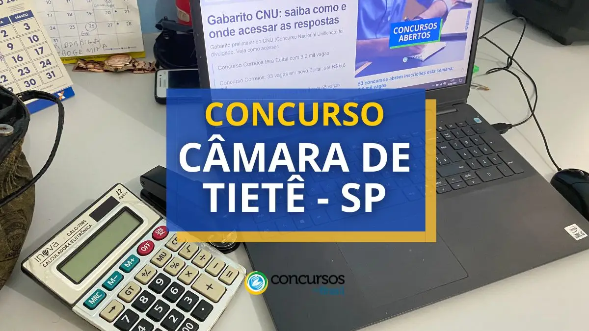 Concurso Câmara de Tietê – SP: mensais de R$ 5.441,52