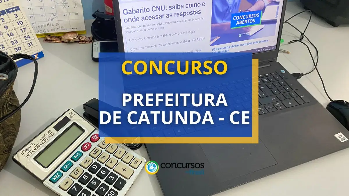 Concurso Prefeitura de Catunda – CE: até R$ 3 mil/mês