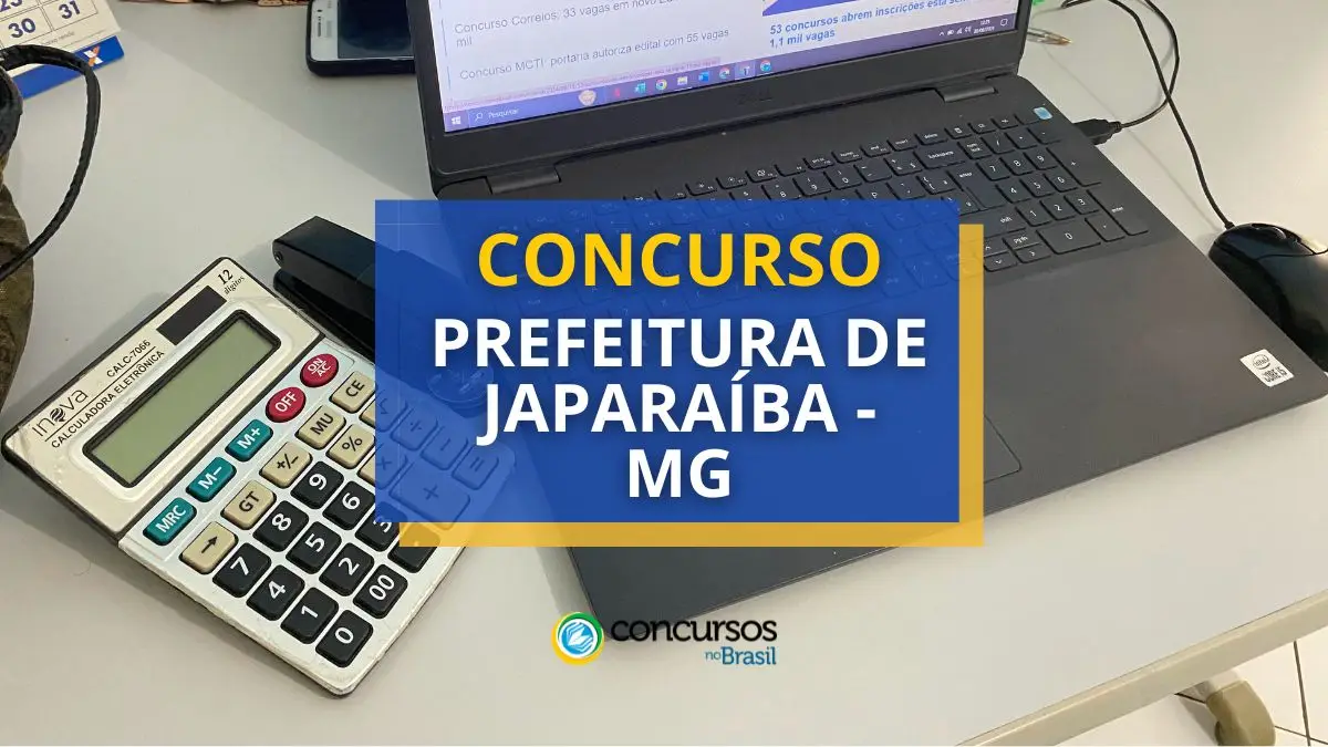 Concurso Prefeitura de Japaraíba – MG: até R$ 11,6 mil