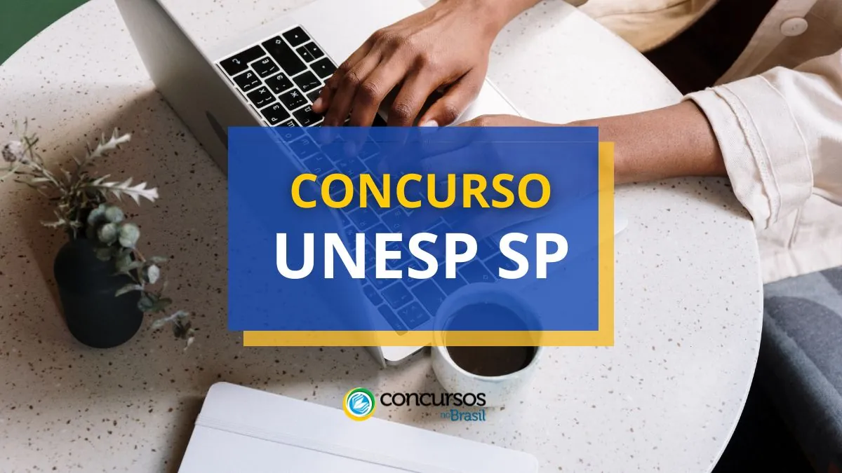 Concurso UNESP - SP abre vagas; ganhos de R$ 12,3 mil