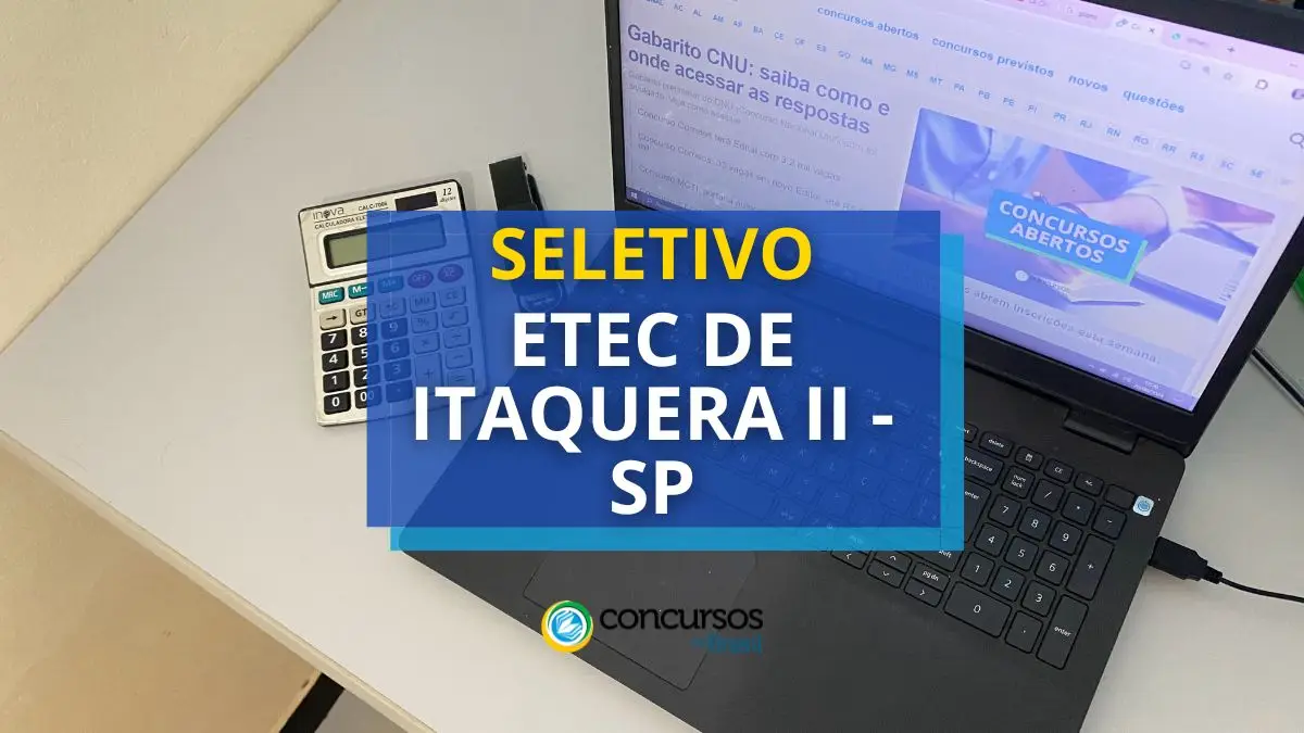 ETEC de Itaquera II – SP abre novo processo seletivo