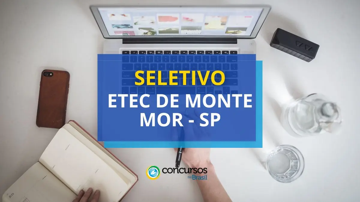 ETEC de Monte Mor – SP abre edital de processo seletivo