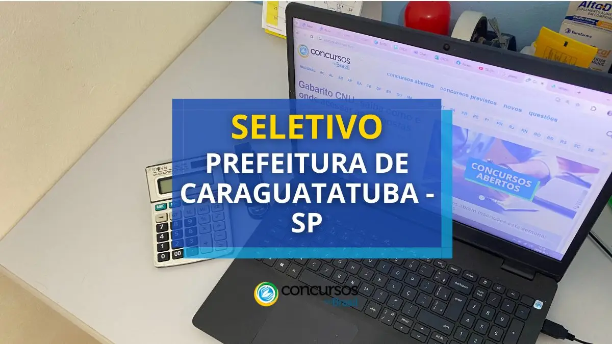 Estágio Prefeitura Caraguatatuba – SP: até R$ 1,4 mil