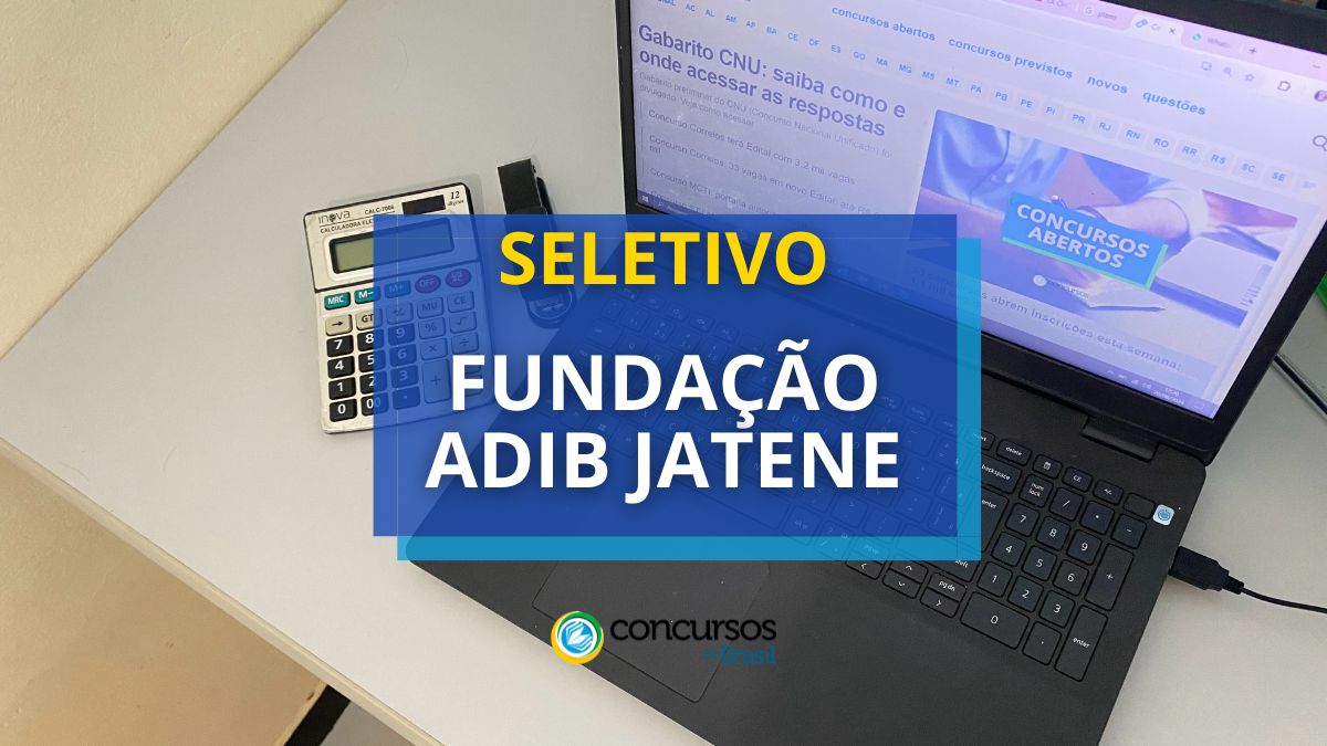 Fundação Adib Jatene - SP abre vaga em seleção pública