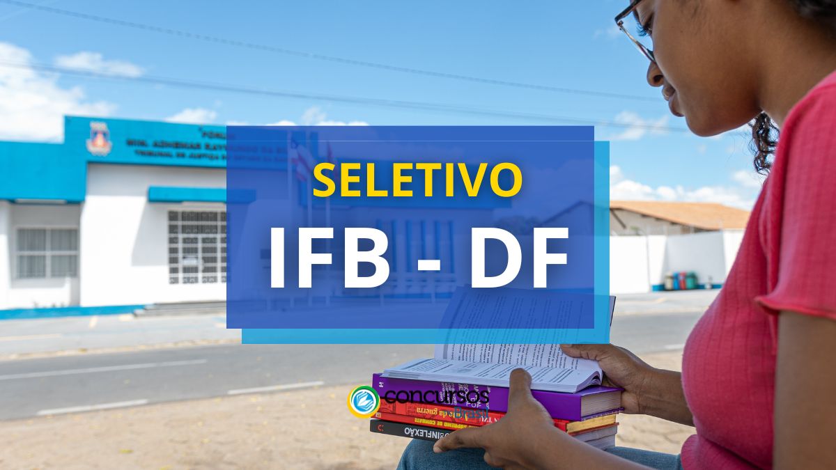 IFB Campus Gama abre seletivo; até R$ 6,3 mil por mês