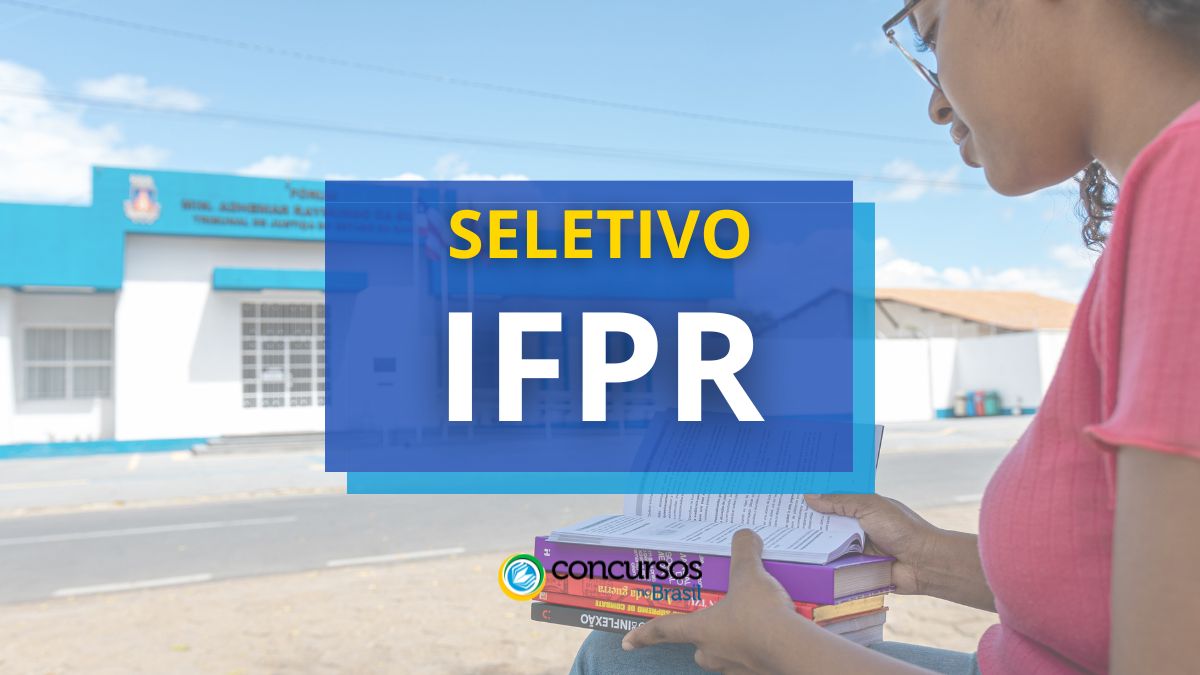 IFPR publica edital de processo seletivo simplificado