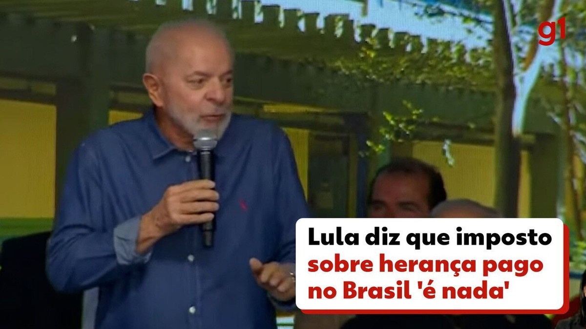 Lula diz que imposto sobre herança no Brasil ‘é nada’ perto do que é pago nos Estados Unidos | Política