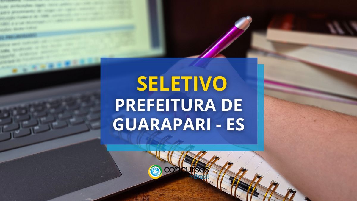 Prefeitura de Guarapari – ES abre vagas em edital de seleção