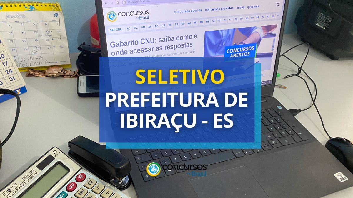 Prefeitura de Ibiraçu – ES publica processo seletivo