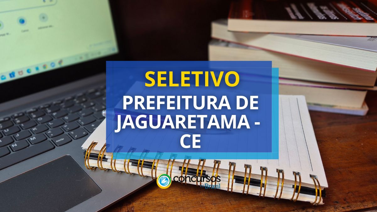 Prefeitura de Jaguaretama – CE abre 160 vagas em seletivo