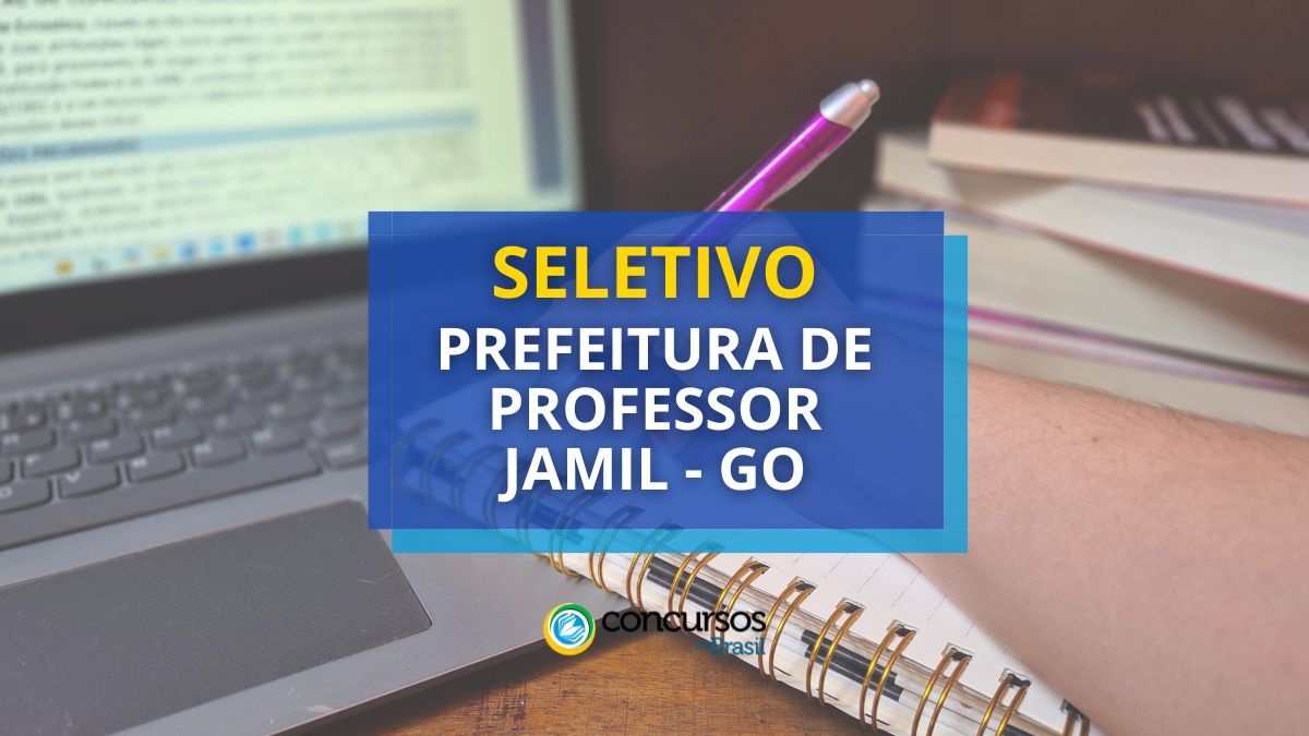 Prefeitura de Professor Jamil – GO promove edital de seletivo