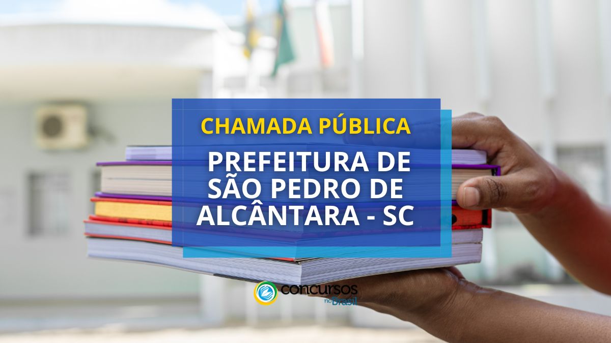 Prefeitura de São Pedro de Alcântara – SC abre chamada pública
