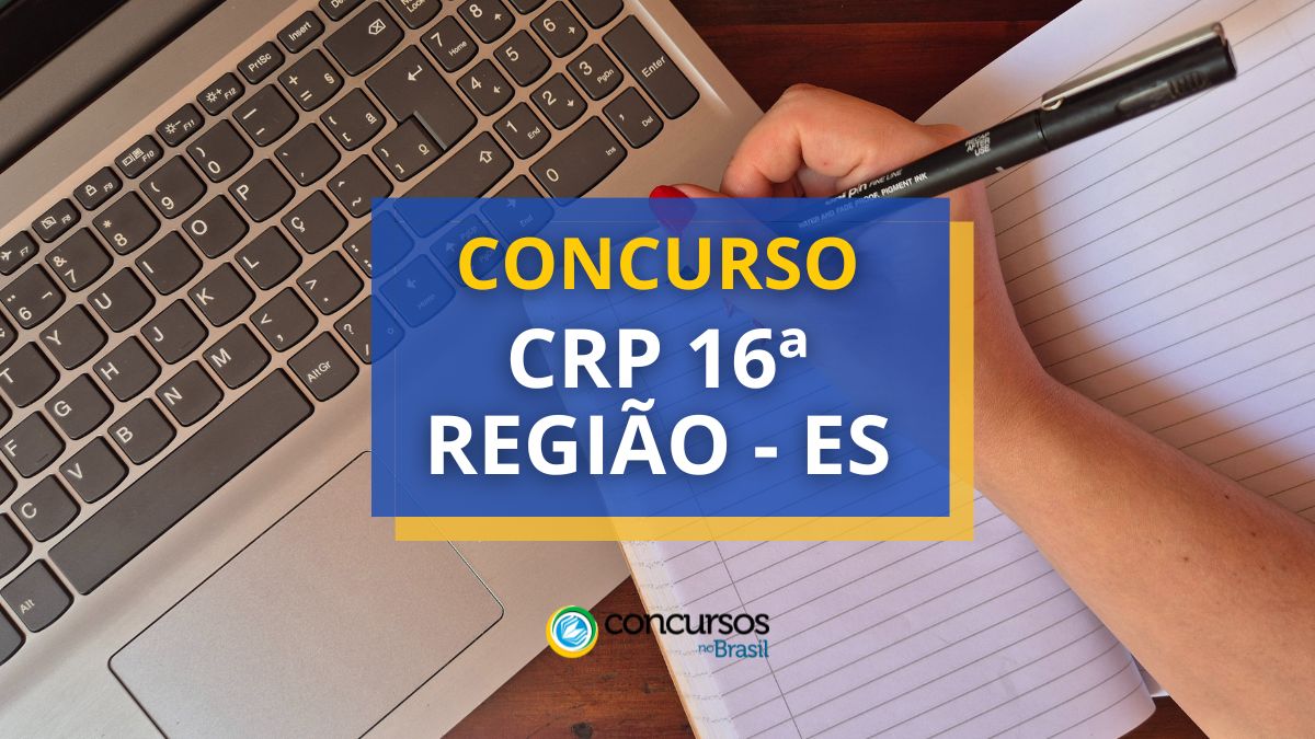 Concurso CRP 16 – ES: 200 vagas de até R$ 5,4 mil em Vitória