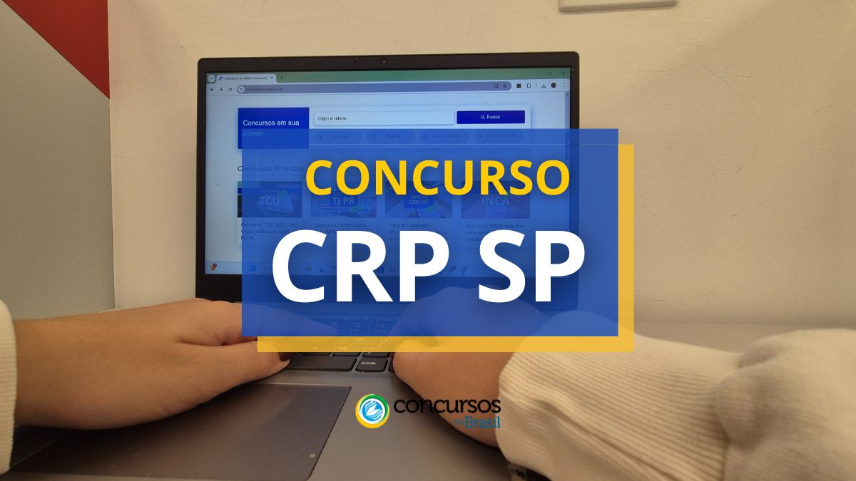 Concurso CRP SP abre novo edital e oferece até R$ 9,4 mil