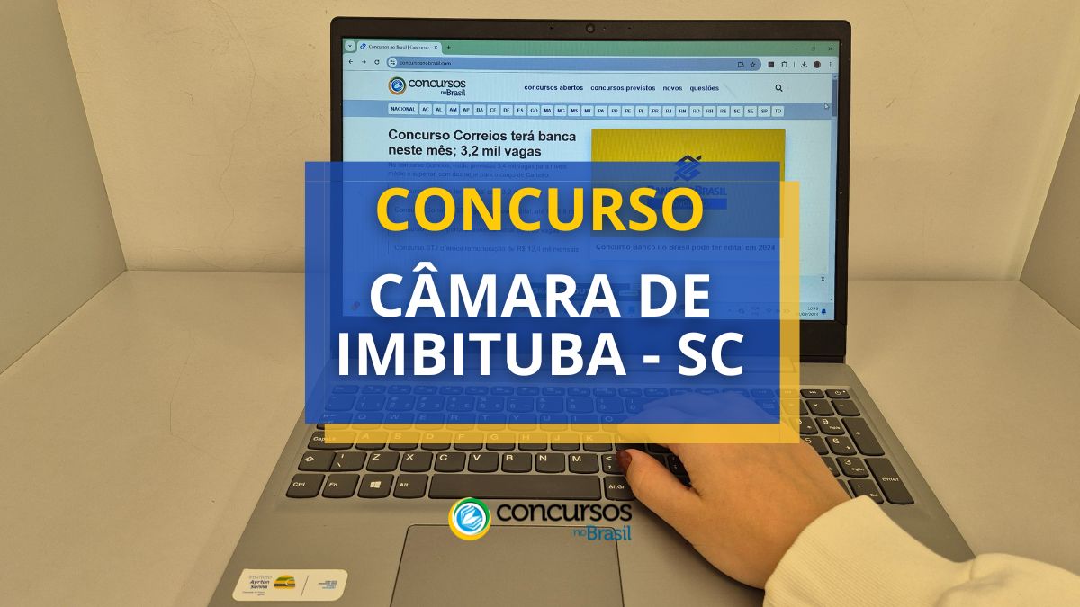 Concurso Câmara de Imbituba – SC oferece salário de R$ 6,1 mil