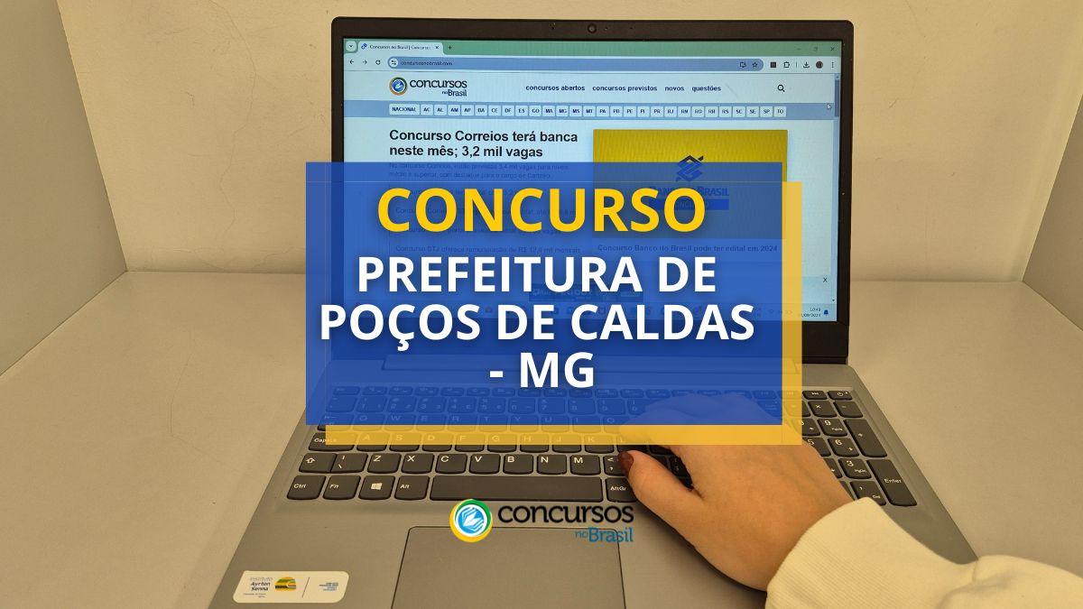 Concurso Poços de Caldas – MG abre 60 vagas; até R$ 6,5 mil