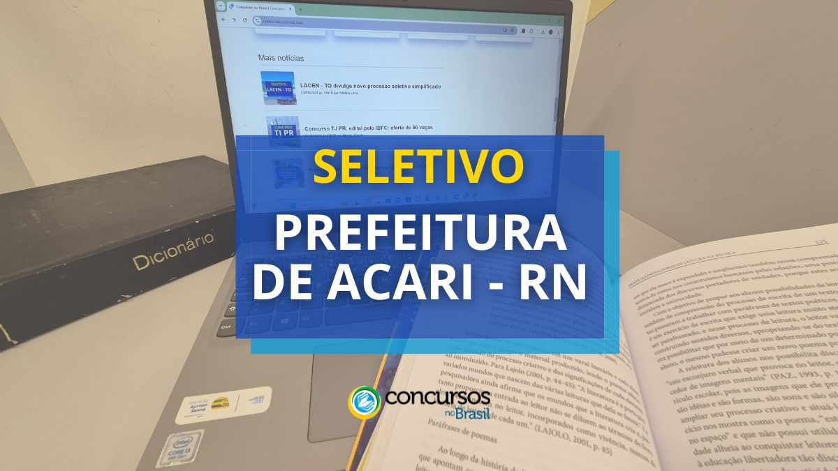Prefeitura de Acari – RN divulga mais um processo seletivo