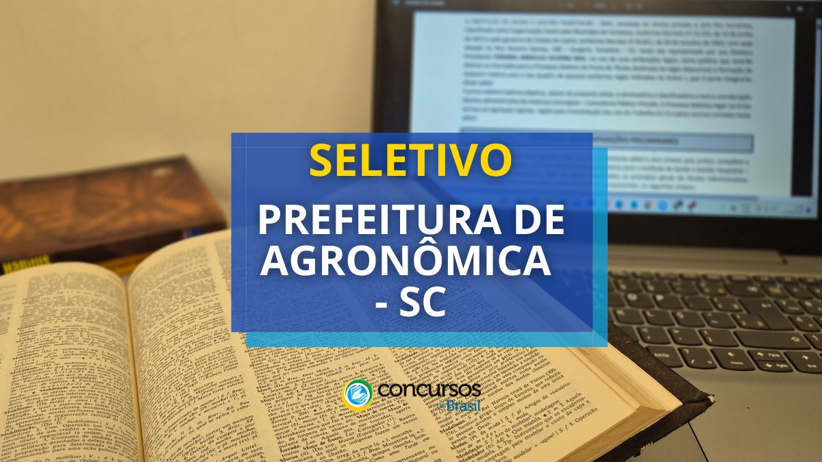 Prefeitura de Agronômica – SC: oportunidades de até R$ 6 mil