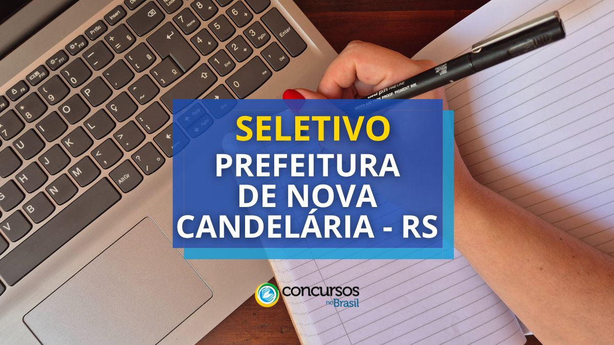Prefeitura de Nova Candelária – RS está com seletivo aberto