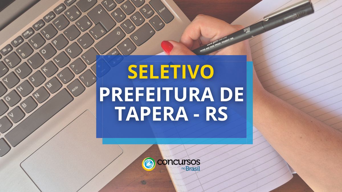Prefeitura de Tapera – RS paga R$ 7 mil em edital seletivo