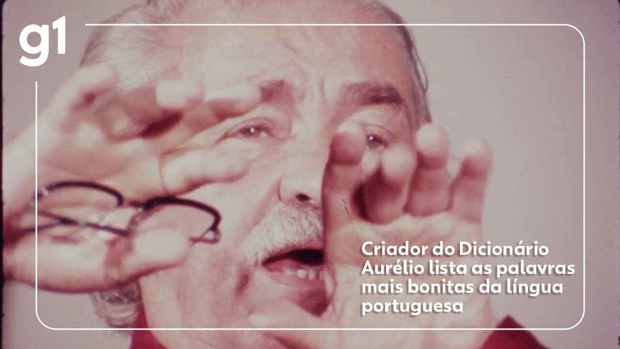 Quais são as palavras mais bonitas da língua portuguesa, segundo o criador do ‘Dicionário Aurélio’ | Educação